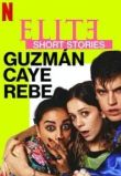 Элита: короткие истории. Гусман, Каэ, Ребека